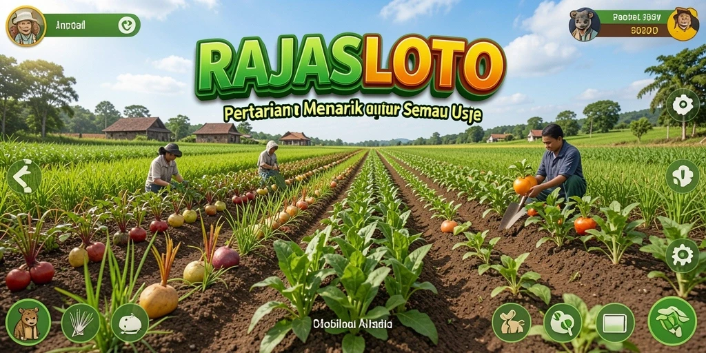 Tampilan gameplay <strong>RAJASLOTO</strong> yang menarik dengan aktivitas pertanian.
